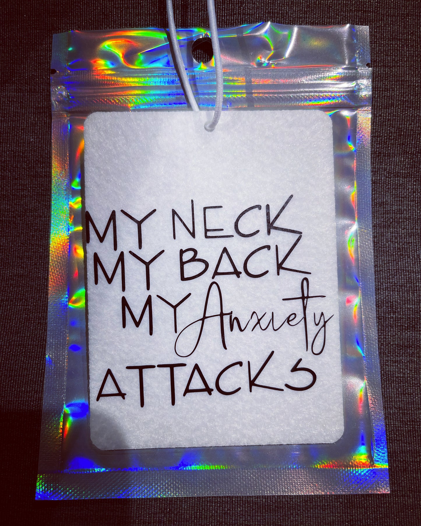My Neck My Back - Re-usable Air Freshener