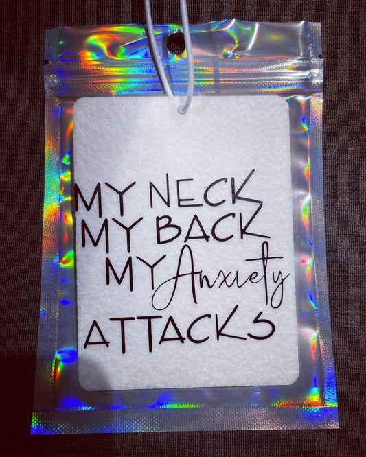 My Neck My Back - Re-usable Air Freshener