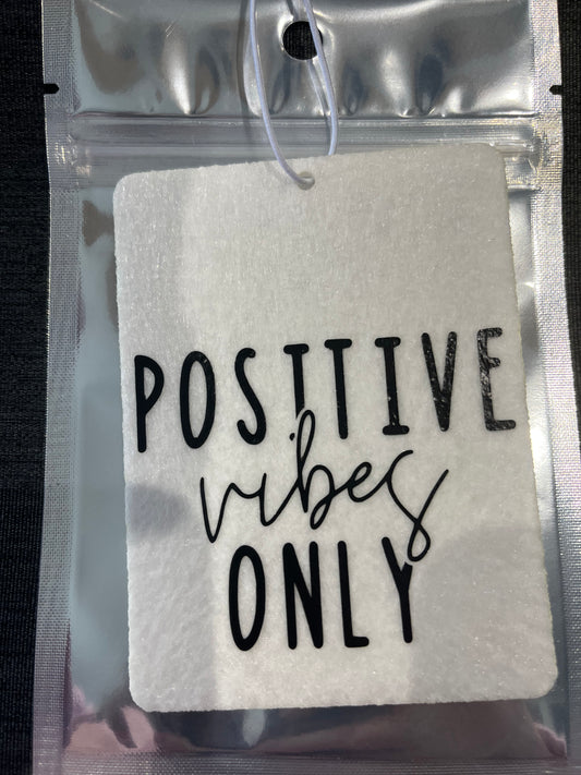 Positive Vibes - Re-usable Air Freshener