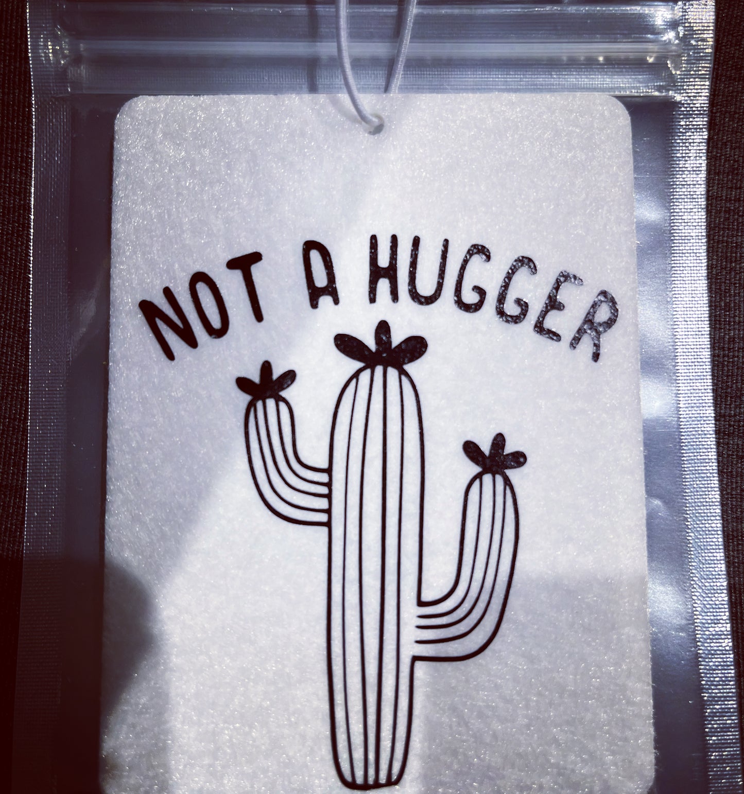 Not a Hugger - Re-usable Air Freshener